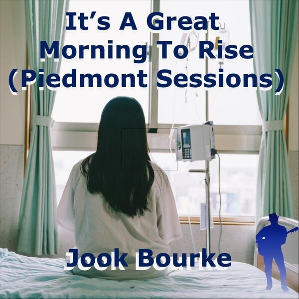 Cover art for It's a Great Morning to Rise (Piedmont Sessions)